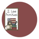 I Love Primitives Stickers by mrssocolov2 I Love Primitives Stickers