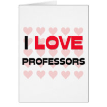 I LOVE PROFESSORS cards