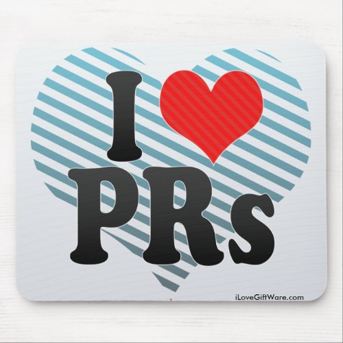 I Love PRs Mousepad