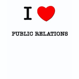 I Love PUBLIC RELATIONS shirt on Zazzle