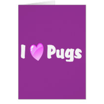 I Love Pugs cards