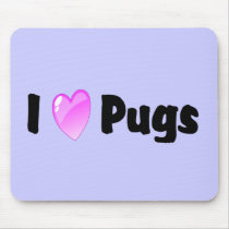 I Love Pugs mousepads