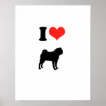 I Love Pugs posters