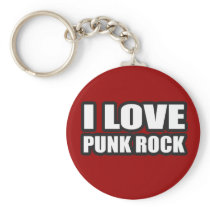I LOVE PUNK ROCK for punk girls an guys keychains