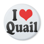 I Love Quail magnets
