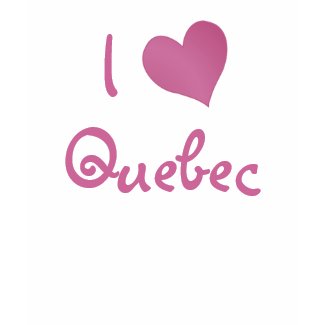 I Love Quebec shirt