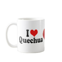 I Love Quechua Coffee Mugs