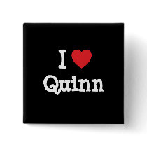 I love Quinn heart custom personalized buttons