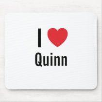 I love Quinn mousepads