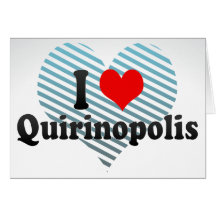 I Love Quirinopolis, Brazil Card