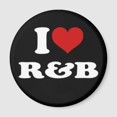 I Love R&B magnets