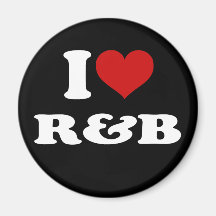I Love R&B Refrigerator Magnet