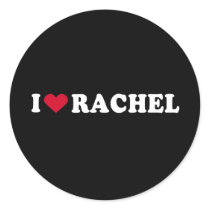 I LOVE RACHEL ROUND STICKER