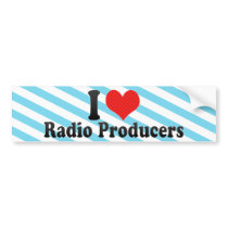 I Love Radio Producers bumper stickers