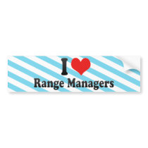 I Love Range Managers bumper stickers
