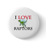 I Love Raptors buttons