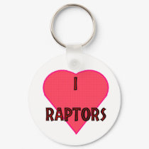 I love raptors Keychain