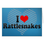 I Love Rattlesnakes Greeting Cards
