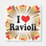 I Love Ravioli Refrigerator Magnet