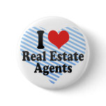 I Love Real Estate Agents buttons
