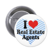 I Love Real Estate Agents buttons