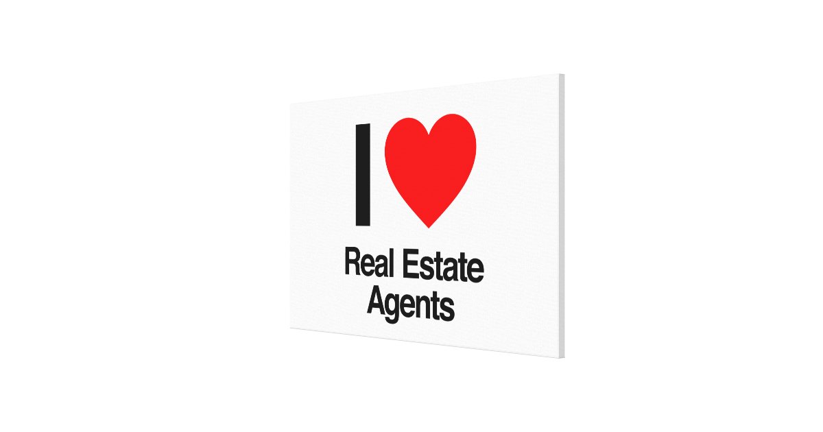 i-love-real-estate-agents-canvas-print-zazzle