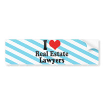 I Love Real Estate Lawyers bumper stickers