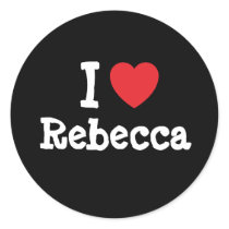 I love Rebecca heart T-Shirt stickers
