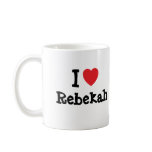 I love Rebekah heart T-Shirt Coffee Mug