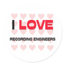 I LOVE RECORDING ENGINEERS STICKERS