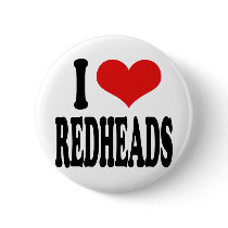 I Love Redheads buttons by ilovethisshirt I Love Redheads buttons