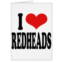 I Love Redheads Card