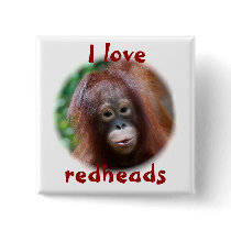 I love redheads pinback button