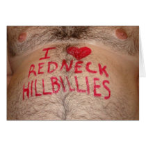 I LOVE Redneck Hillbillies Beer Belly Cards