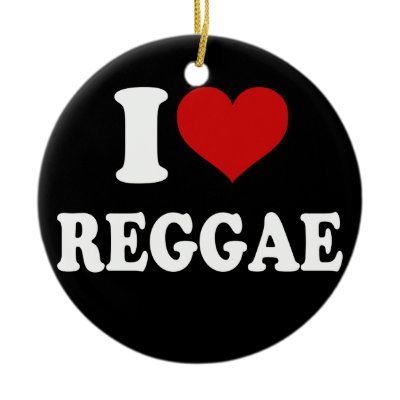 I Love Reggae ornaments