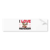 I Love Reindeer bumper stickers by AnimalShirts I Love Reindeer bumper stickers