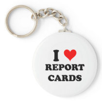 I Love Report Cards Key Chains