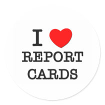 I Love Report Cards Stickers