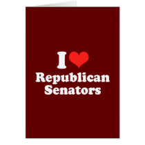 I LOVE REPUBLICAN SENATORS.png cards
