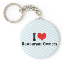 I Love Restaurant Owners keychains