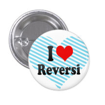 I love Reversi Pins