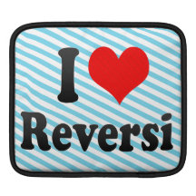 I love Reversi Sleeve For iPads