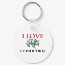 I Love Rhinoceros keychains by tshirtshirts I Love Rhinoceros keychains