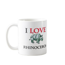 I Love Rhinoceros mugs