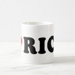 I LOVE RICH COFFEE MUGS