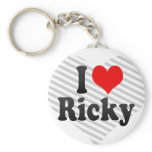 I love Ricky keychains