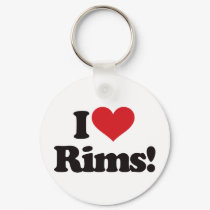 I Love Rims! keychains