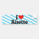 I Love Risotto Bumper Sticker