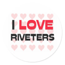 I LOVE RIVETERS stickers by professions I LOVE RIVETERS stickers