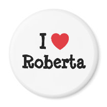 I love Roberta heart T-Shirt magnets